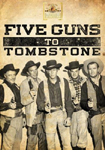 Five Guns to Tombstone DVD