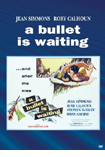 A Bullet Is Waiting DVD