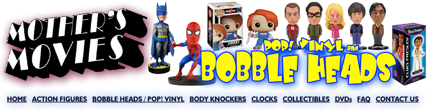 Bobble Heads & Pop! Vinyl